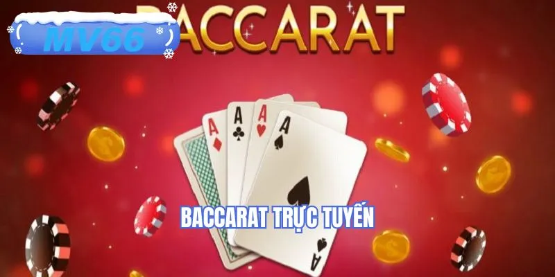 Baccarat trực tuyến
