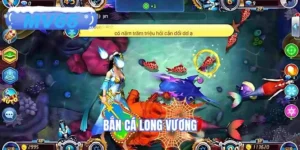 Bắn Cá Long Vương