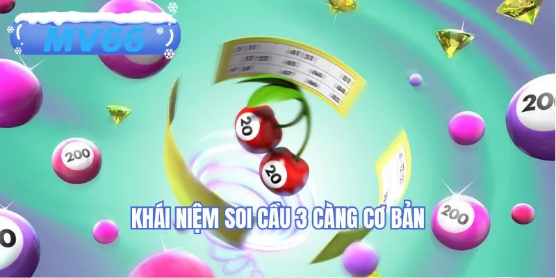 Khái niệm soi cầu 3 càng cơ bản